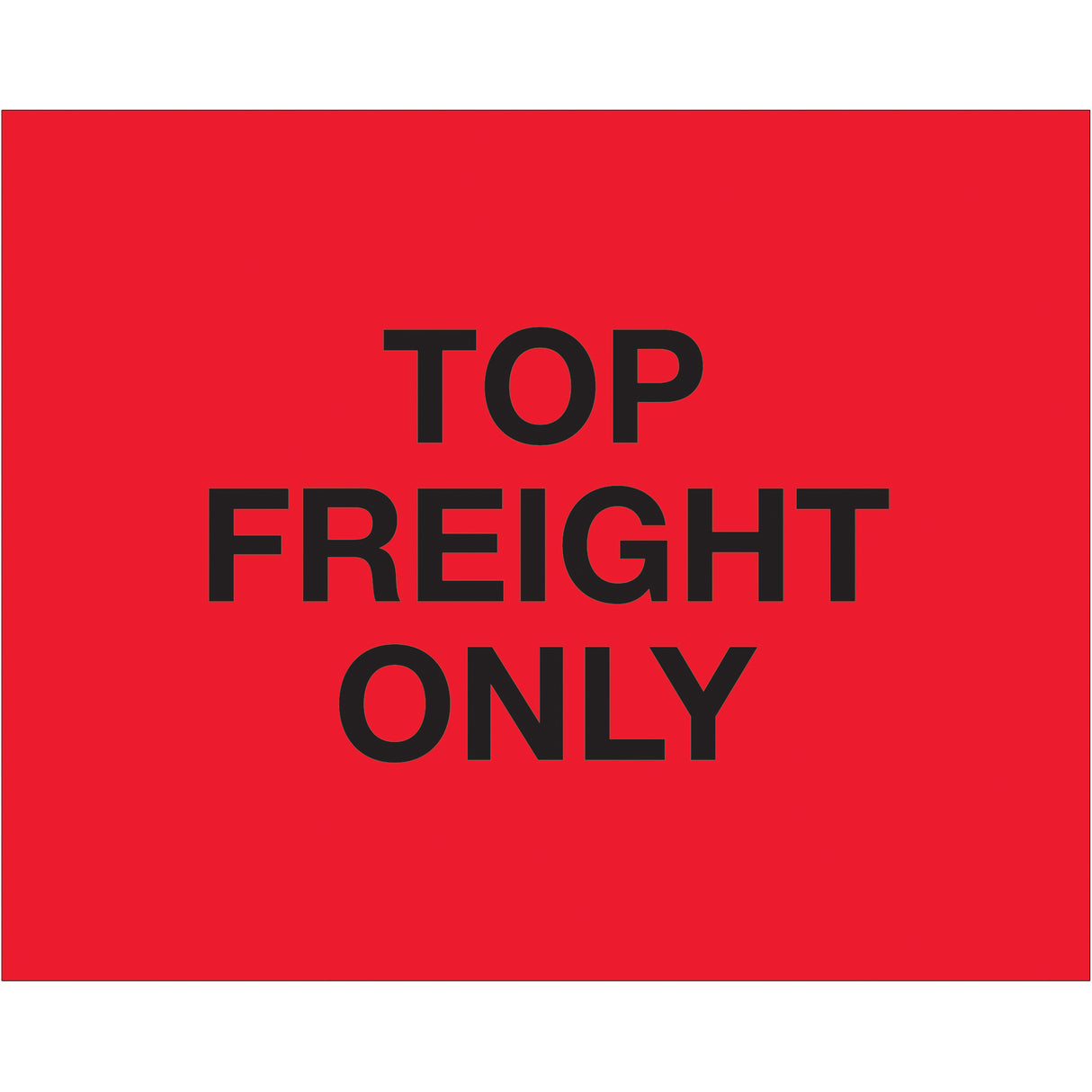 8 x 10" - "Top Load Freight Only" (Fluorescent Red) Labels