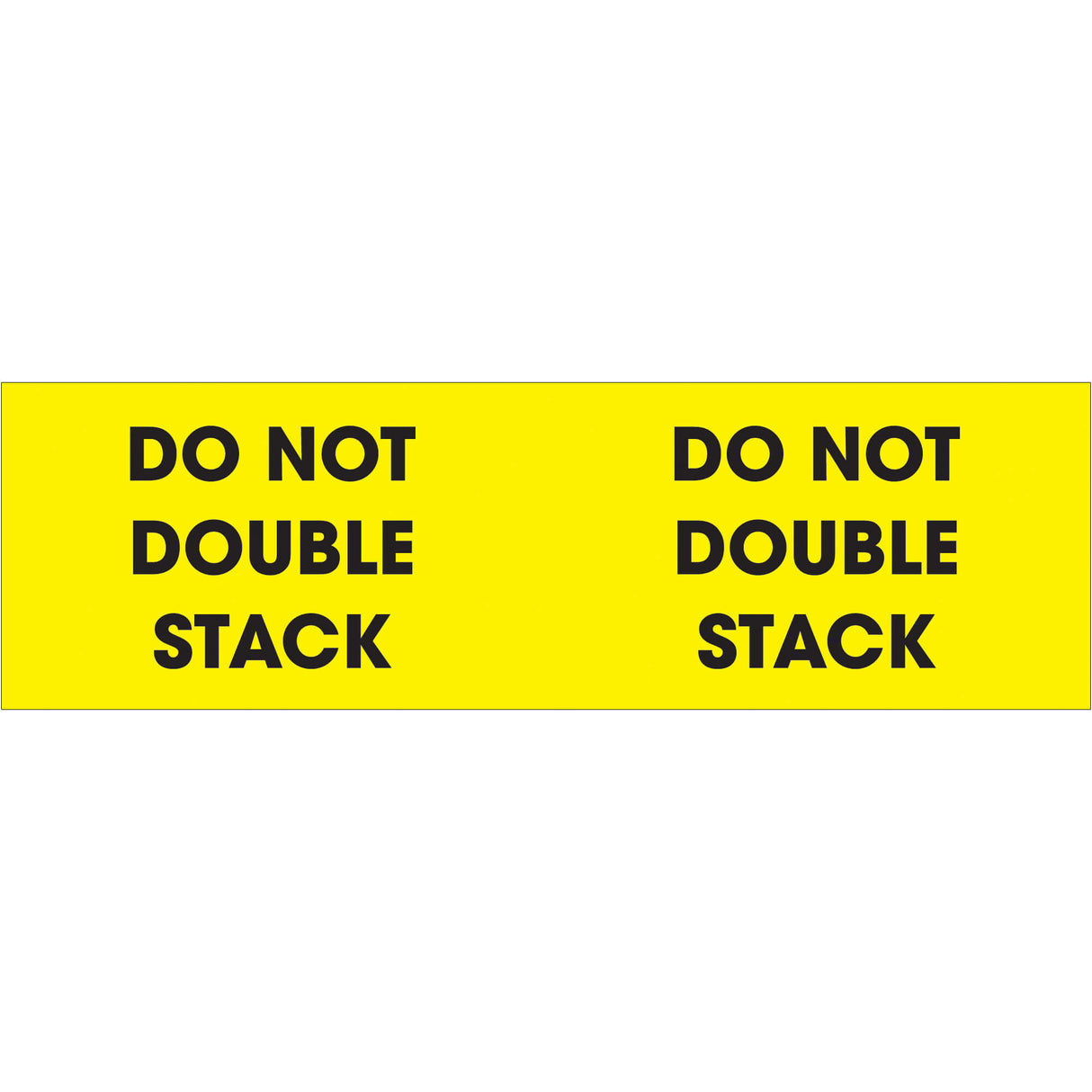 3 x 10" - "Do Not Double Stack" (Fluorescent Yellow) Labels