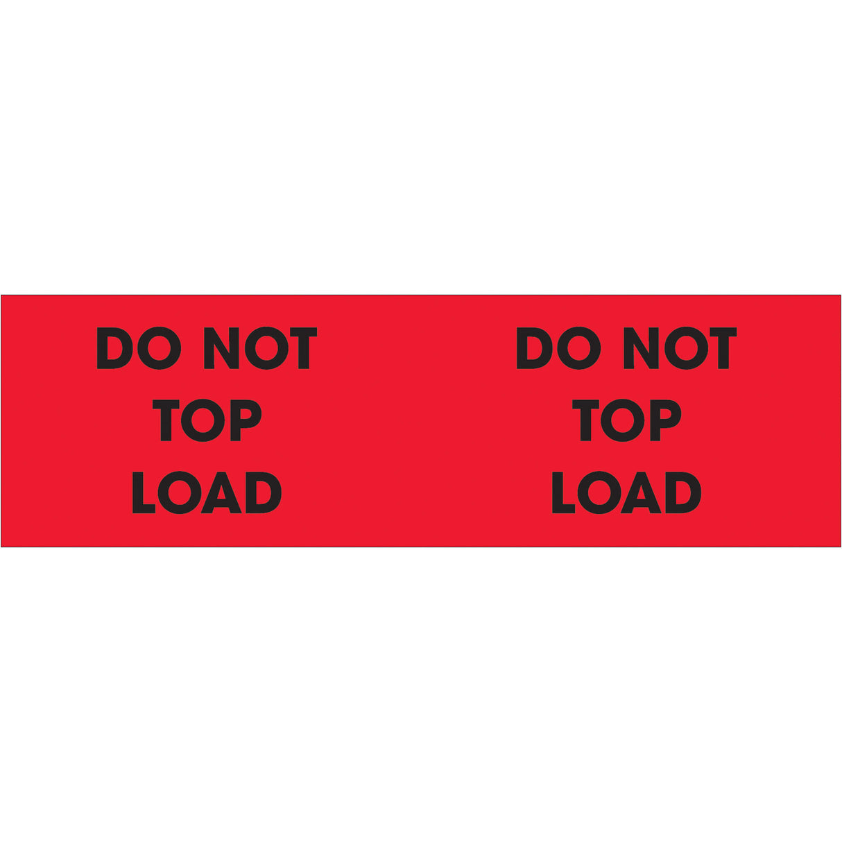 3 x 10" - "Do Not Top Load" (Fluorescent Red) Labels